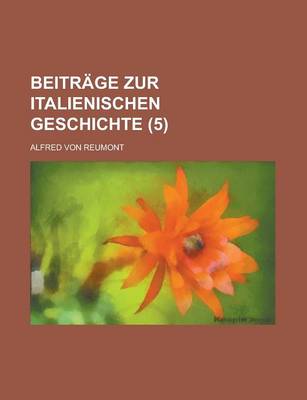 Book cover for Beitrage Zur Italienischen Geschichte (5)