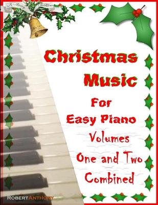 Book cover for Christmas Music for Easy Piano Volumes 1 and 2 Combined