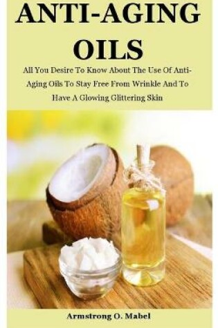 Cover of Anti-Aging Oils