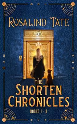 Book cover for The Shorten Chronicles Books 1 - 3