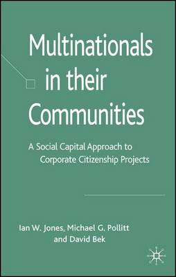 Book cover for Multinationals in Their Communities: A Social Capital Approach to Corporate Citizenship Projects