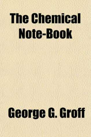 Cover of The Chemical Note-Book