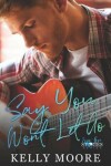 Book cover for Say You Won't Let Go