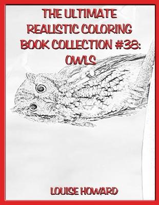 Book cover for The Ultimate Realistic Coloring Book Collection #38