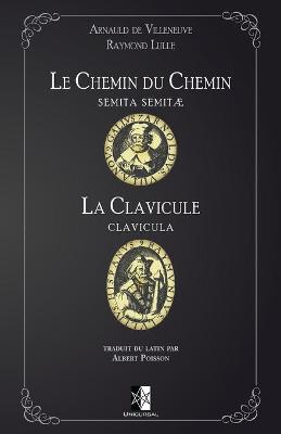 Book cover for Le Chemin du Chemin (Semita Semitae) - La Clavicule (Clavicula)