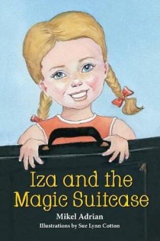 Cover of Iza and the Magic Suitcase