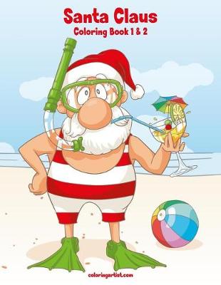 Cover of Santa Claus Coloring Book 1 & 2