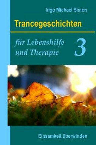 Cover of Trancegeschichten fur Lebenshilfe und Therapie. Band 3