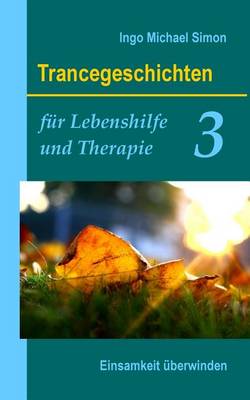 Book cover for Trancegeschichten fur Lebenshilfe und Therapie. Band 3