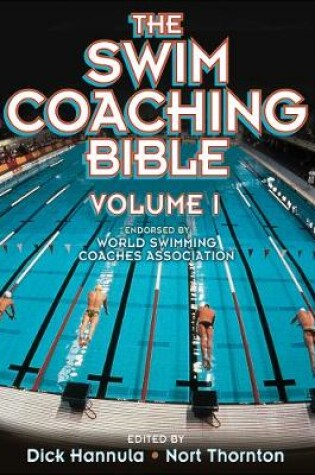 Cover of The Swim Coaching Bible Volume I