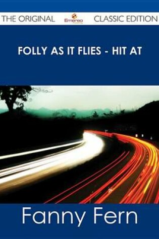 Cover of Folly as It Flies - Hit at - The Original Classic Edition