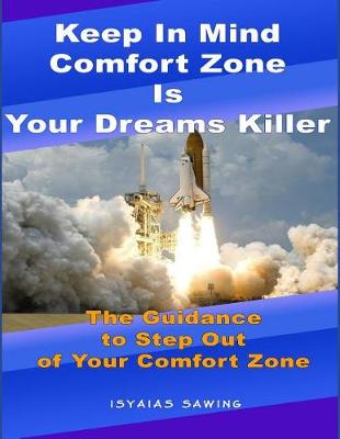 Book cover for Keep in Mind Comfort Zone Is Your Dreams Killer