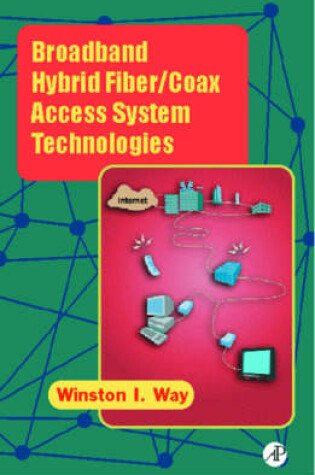 Cover of Broadband Hybrid Fiber/Coax Access System Technologies