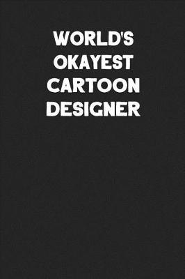 Book cover for World's Okayest Cartoon Designer