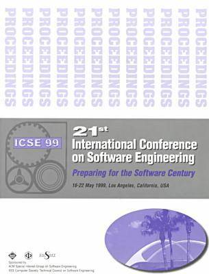 Book cover for Proceedings of the 1999 International Conference on Software Engineering