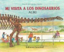 Book cover for Mi Visita a Los Dinosaurios