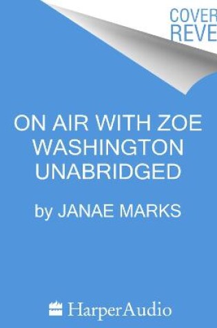 Cover of On Air with Zoe Washington