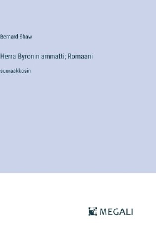 Cover of Herra Byronin ammatti; Romaani