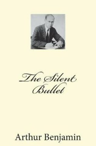 Cover of The Silent Bullet