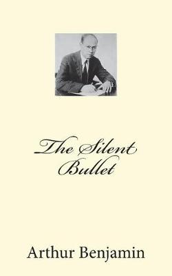 Book cover for The Silent Bullet