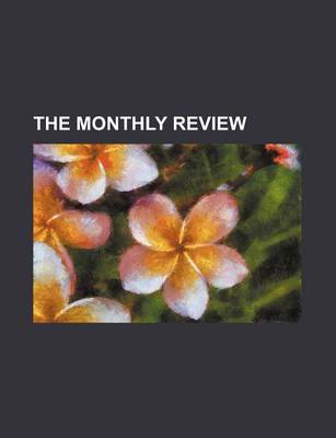 Book cover for The Monthly Review (Volume 55)