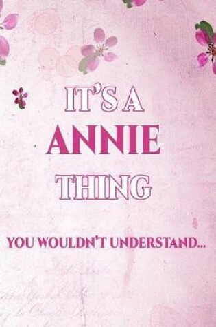 Cover of It's a Annie Thing You Wouldn't Understand