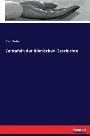 Cover of Zeittafeln der Roemischen Geschichte