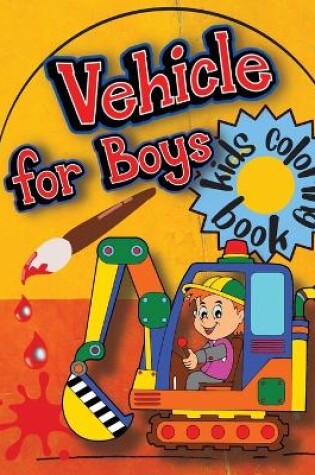 Cover of Vehicle for Boys