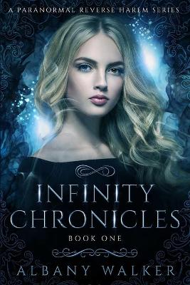 Book cover for Infinity Chronicles Book One