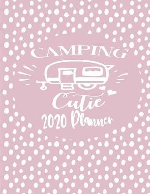 Book cover for Camping Cutie - 2020 Planner