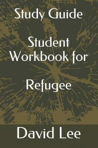 Cover of Study Guide Student Workbook for Refugee