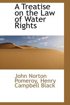 Book cover for A Treatise on the Law of Water Rights