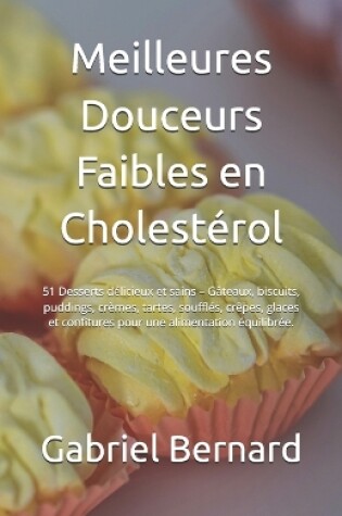 Cover of Meilleures Douceurs Faibles en Cholestérol