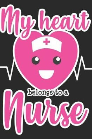 Cover of My Heart Belongs To A Nurse