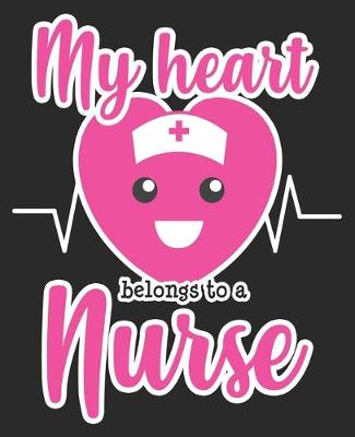 Book cover for My Heart Belongs To A Nurse