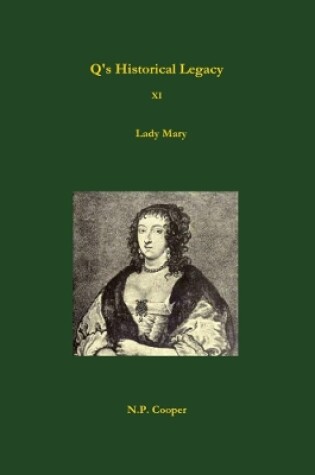 Cover of Q's Historical Legacy - XI - Lady Mary