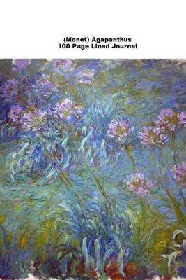 Book cover for (Monet) Agapanthus 100 Page Lined Journal