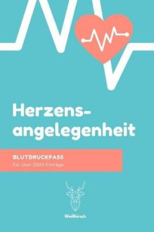 Cover of Herzensangelegenheit - Blutdruckpass - Fur uber 2000 Eintrage