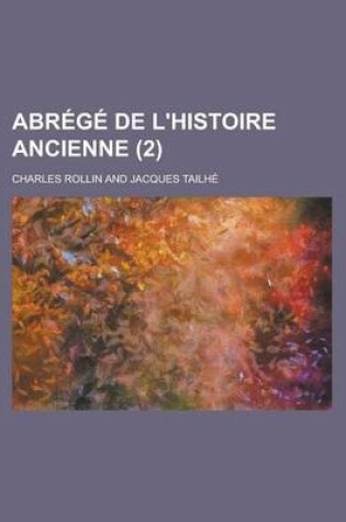 Cover of Abrege de L'Histoire Ancienne (2 )