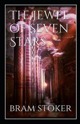 Book cover for The Jewel of Seven Stars by Bram Stoker illustrated edition