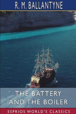 Book cover for The Battery and the Boiler (Esprios Classics)