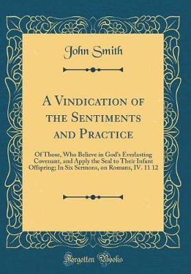 Book cover for A Vindication of the Sentiments and Practice