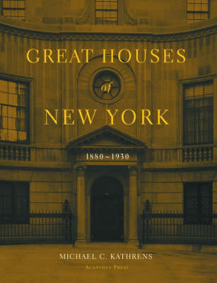 Book cover for Great Houses of New York, 1880-1930