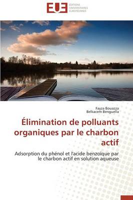 Cover of limination de Polluants Organiques Par Le Charbon Actif