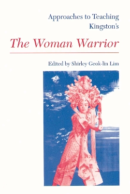 Cover of Approaches to Teaching Kingston's The Woman Warrior