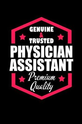 Book cover for Genuine & Trusted Physician Assistant Premium Quality