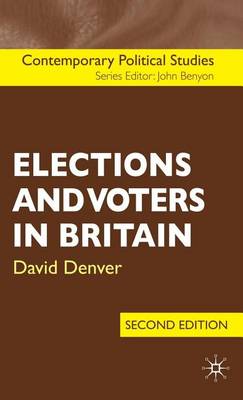 Book cover for Elections and Voters in Britain. Contemporary Political Studies Series.