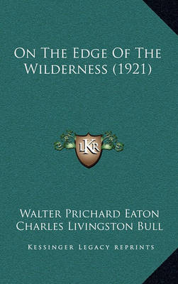 Book cover for On the Edge of the Wilderness (1921)