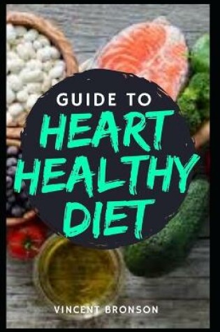 Cover of Guide to Heart Healthy Diet