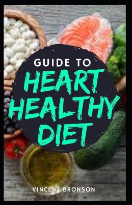 Book cover for Guide to Heart Healthy Diet